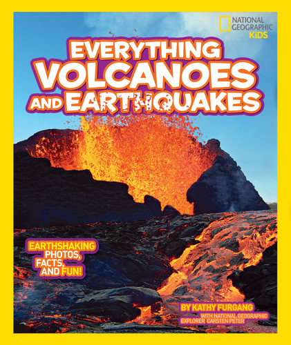 National Geographic Kids Everything Volcanoes and Earthquakes: Earthshaking photos, facts, and fun! (National Geographic Kids Everything) book cover by Kathy Furgang, National Geographic Kids