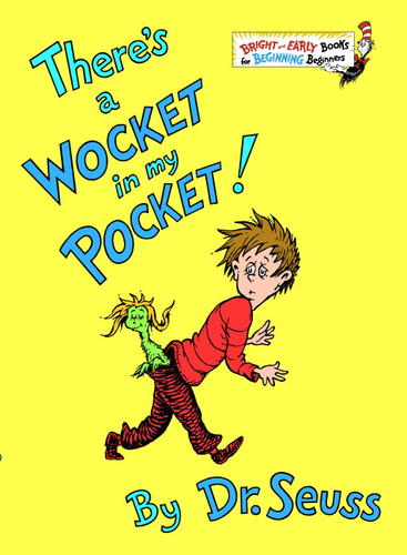 There's a Wocket in my Pocket (Bright & Early Books) book cover by Dr. Seuss