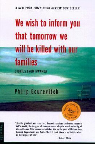 We Wish to Inform You That Tomorrow We Will Be Killed with Our Families: Stories from Rwanda [Paperback] Cover