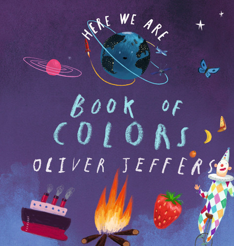 Here We Are: Book of Colors book cover by Oliver Jeffers