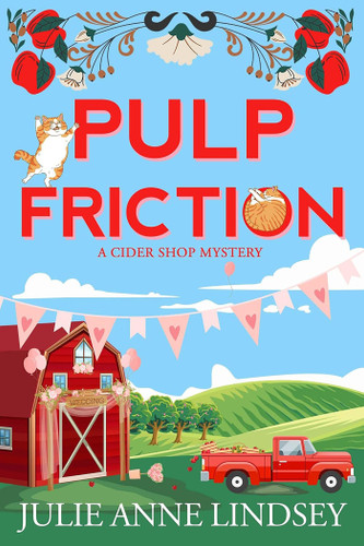 Pulp Friction (A Cider Shop Mystery) book cover by Julie Anne Lindsey