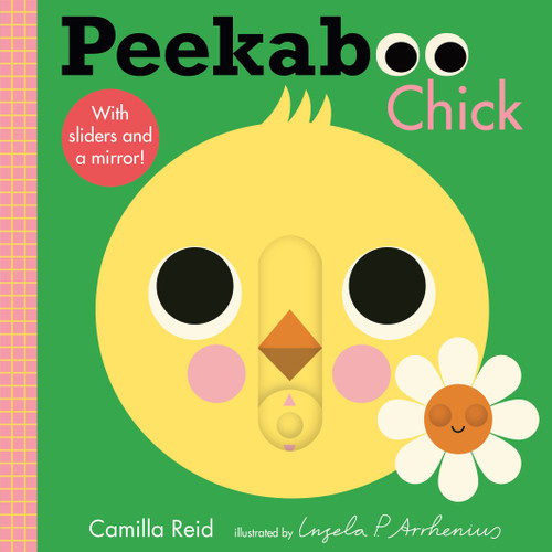 Peekaboo: Chick: (An Interactive Board Book for Babies & Toddlers with Mirror & Sliders to Push, Pull, or Turn. Cute Artwork Includes a Duck, Flowers, Umbrella, Deer, & More.) (Peekaboo You) book cover by Camilla Reid