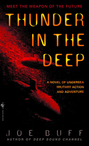 Thunder in the Deep: A Novel of Undersea Military Action and Adventure (Jeffrey Fuller) book cover by Joe Buff