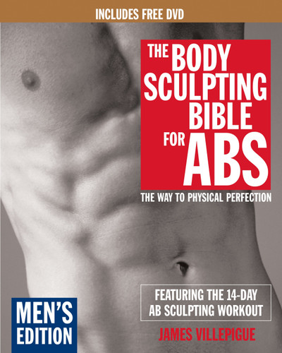 The Body Sculpting Bible for Abs: Men's Edition, Deluxe Edition: The Way to Physical Perfection (Includes DVD) (Body Sculpting Bible) book cover by James Villepigue