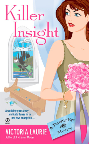 Killer Insight: A Psychic Eye Mystery (Psychic Eye Mystery) book cover by Victoria Laurie