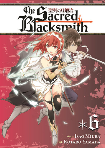 The Sacred Blacksmith Vol. 6 (The Sacred Blacksmith) book cover by Isao Miura