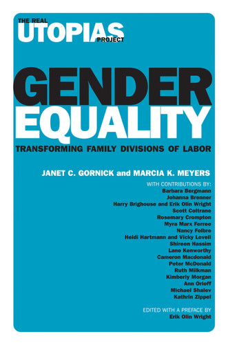 Gender Equality: Transforming Family Divisions of Labor (The Real Utopias Project) book cover by 
