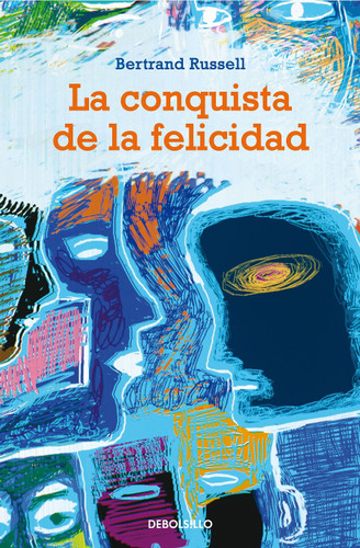 La conquista de la felicidad / The Conquest of Happiness book cover by Bertrand Russell