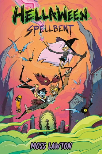 Hellaween: Spellbent: A Graphic Novel (Hellaween) book cover by Moss Lawton