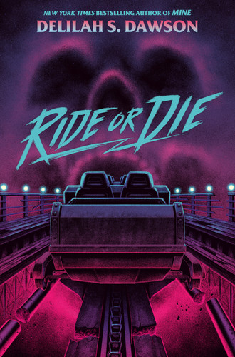 Ride or Die book cover by Delilah S. Dawson