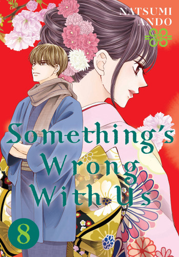Something's Wrong With Us 8 (Something's Wrong With Us) book cover by Natsumi Ando