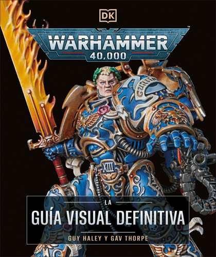Warhammer 40,000 La guia visual definitiva (The Ultimate Guide) book cover by Gavin Thorpe
