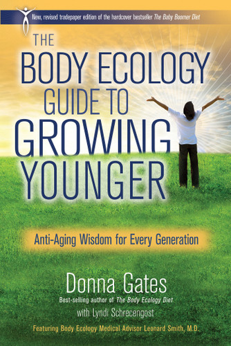 The Body Ecology Guide To Growing Younger: Anti-Aging Wisdom for Every Generation book cover by Donna Gates