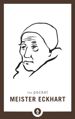 The Pocket Meister Eckhart (Shambhala Pocket Library) book cover by Meister Eckhart