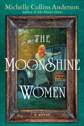 The Moonshine Women book cover by Michelle Collins Anderson