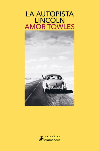 La autopista Lincoln / The Lincoln Highway book cover by Amor Towles
