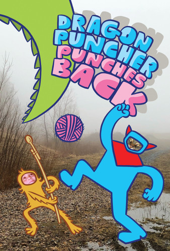 Dragon Puncher Book 3: Dragon Puncher Punches Back (Dragon Puncher) book cover by James Kochalka