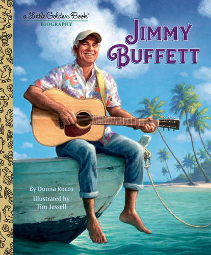 Jimmy Buffett: A Little Golden Book Biography (Little Golden Book Biographies) book cover by Donna Rocco
