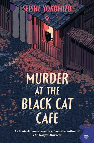 Murder at the Black Cat Café (Detective Kindaichi Mysteries) book cover by Seishi Yokomizo