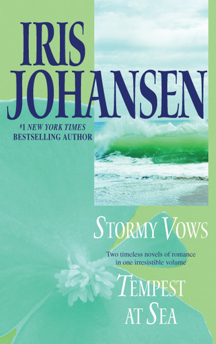 Stormy Vows/Tempest at Sea: Two Novels in One Volume book cover by Iris Johansen
