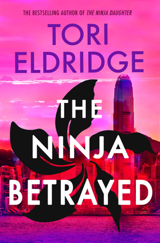 The Ninja Betrayed: Lily Wong #3 (Lily Wong) book cover by Tori Eldridge