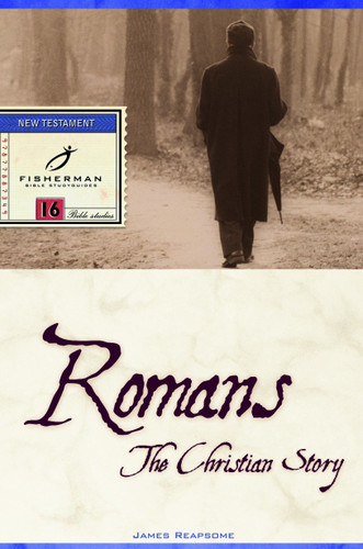 Romans: The Christian Story (Fisherman Bible Studyguide Series) book cover by James Reapsome