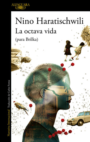 La octava vida (para Brilka) / The Eighth Life (for Brilka) book cover by Nino Haratischwili