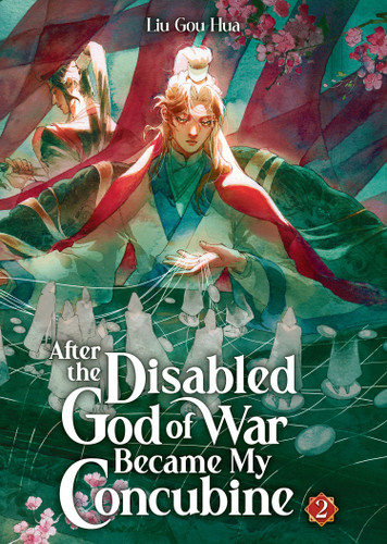After the Disabled God of War Became My Concubine (Novel) Vol. 2 (After the Disabled God of War Became My Concubine (Novel)) book cover by Liu Gou Hua
