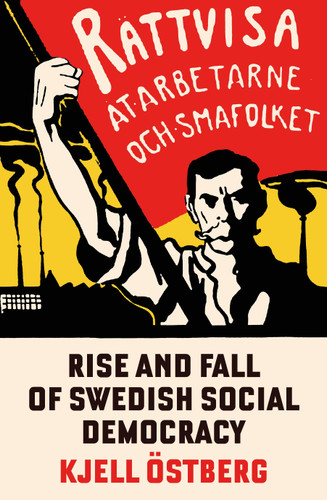 The Rise and Fall of Swedish Social Democracy book cover by Kjell Ostbjerg