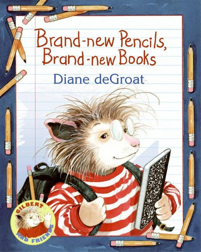 Brand-new Pencils, Brand-new Books book cover by Diane DeGroat