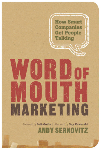 Word of Mouth Marketing: How Smart Companies Get People Talking book cover by Andy Sernovitz