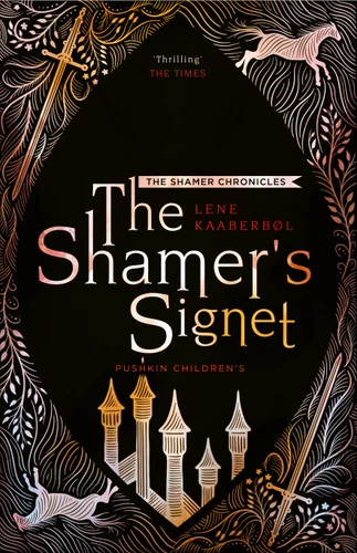 The Shamer’s Signet: Book 2 (The Shamer Chronicles) book cover by Lene Kaaberbol
