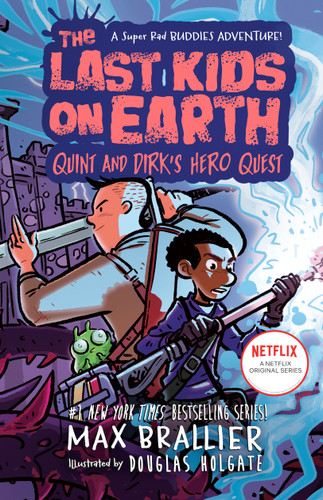 The Last Kids on Earth: Quint and Dirk's Hero Quest (The Last Kids on Earth) book cover by Max Brallier