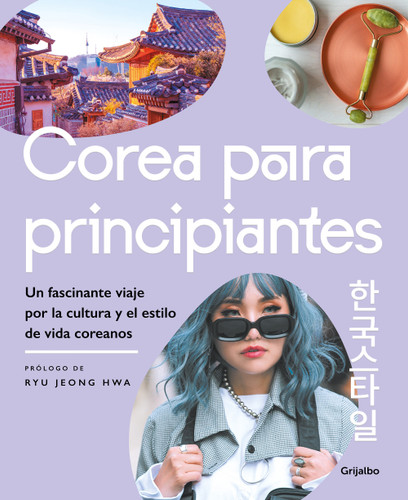 Corea para principiantes/ The Korean Lifestyle Book book cover by Varios autores