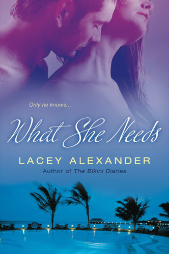 What She Needs book cover by Lacey Alexander