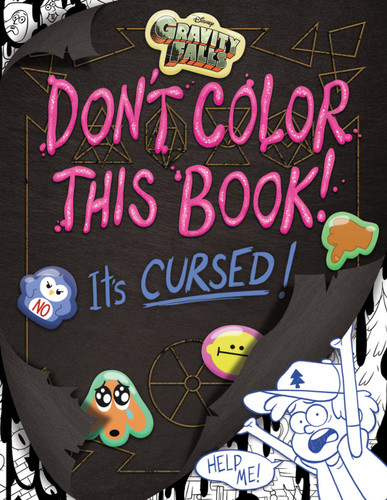 Gravity Falls: Don't Color This Book!: It's Cursed! book cover by Emmy Cicierega