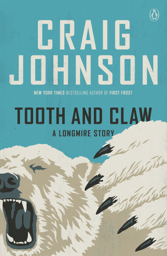Tooth and Claw: A Longmire Story (A Longmire Mystery) book cover by Craig Johnson