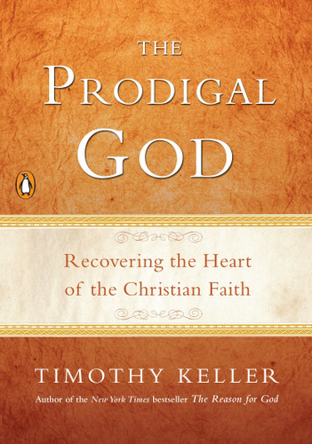 The Prodigal God: Recovering the Heart of the Christian Faith book cover by Timothy Keller