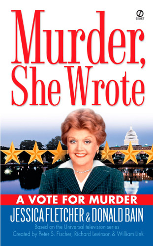 Murder, She Wrote: a Vote for Murder (Murder, She Wrote) book cover by Jessica Fletcher, Donald Bain