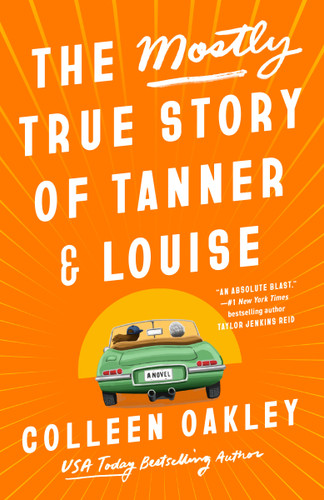 The Mostly True Story of Tanner & Louise book cover by Colleen Oakley