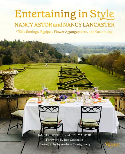 Entertaining in Style: Nancy Astor and Nancy Lancaster: Table Settings, Recipes, Flower Arrangements, and Decorating book cover by Jane Churchill, Emily Astor