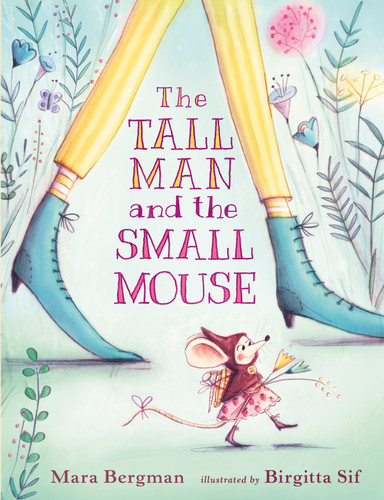 The Tall Man and the Small Mouse book cover by Mara Bergman