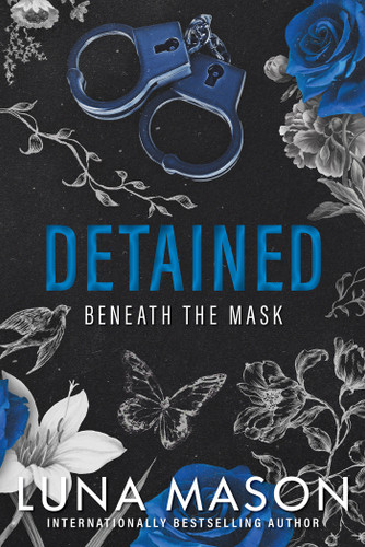 Detained: A Dark Mafia Romance (Beneath the Mask) book cover by Luna Mason