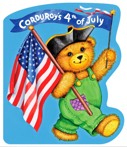 Corduroy's Fourth of July (Corduroy) book cover by 