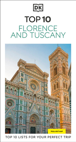 DK Top 10 Florence and Tuscany: Top 10 lists for your perfect trip, plus an all-weather folded map (Pocket Travel Guide) book cover by DK Travel