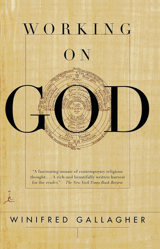 Working on God book cover by Winifred Gallagher