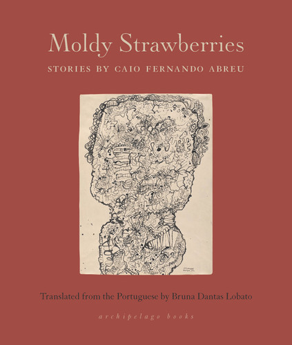 Moldy Strawberries: Stories book cover by Caio Fernando Abreu