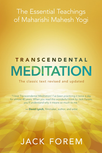 Transcendental Meditation: The Essential Teachings of Maharishi Mahesh Yogi. The classic text revised and updated book cover by Jack Forem