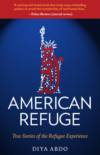 American Refuge: True Stories of the Refugee Experience (Truth to Power) book cover by Diya Abdo