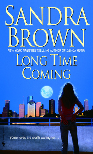 Long Time Coming: A Novel book cover by Sandra Brown